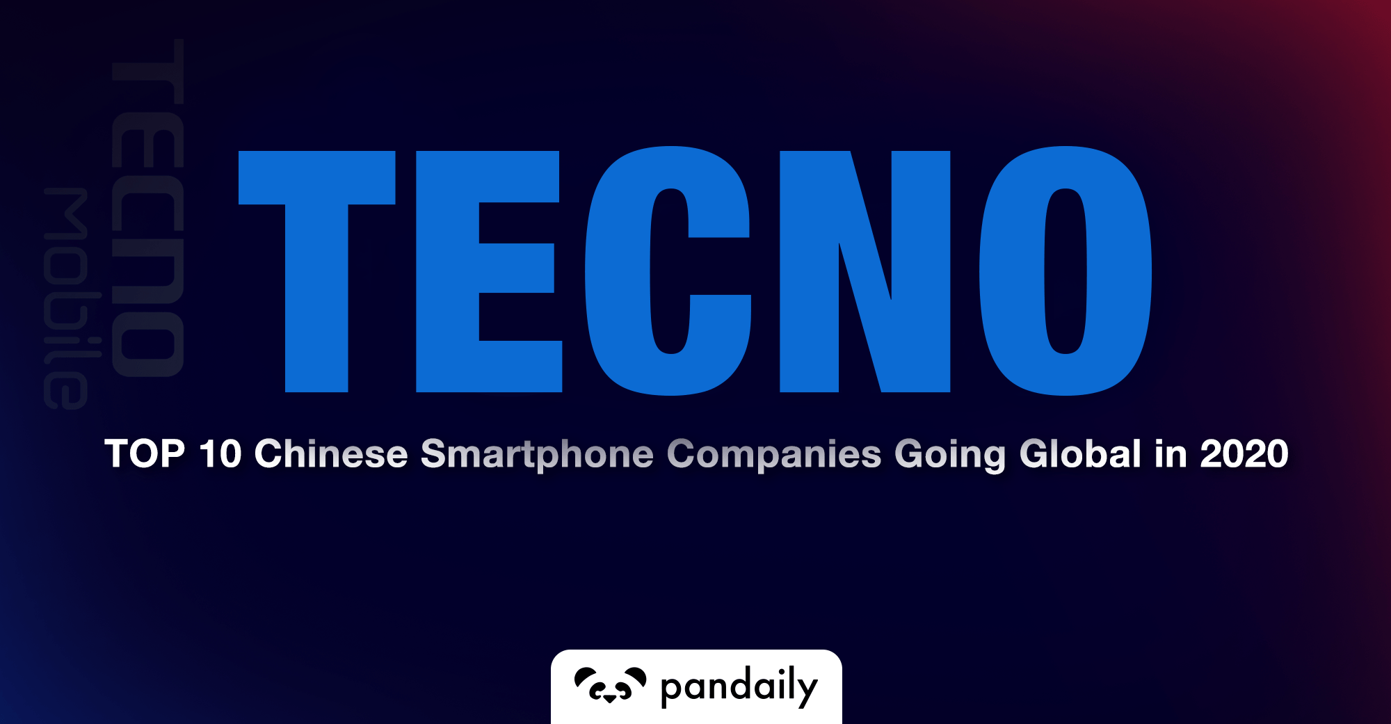 TOP 10 Chinese Smartphone Companies Going Global in 2020 Pandaily