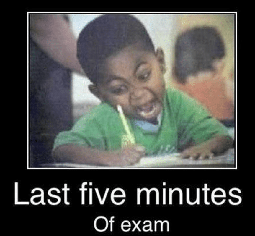 Final Exam Week Meme The Face I make When Taking My