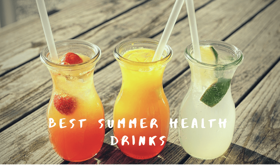 7 Best Health Drinks to Beat the Heat This Summer