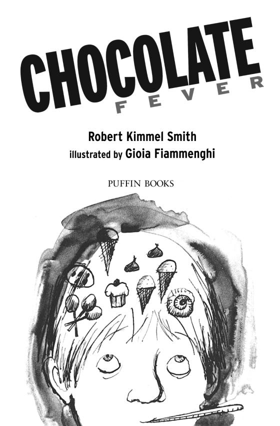Chocolate Fever by Robert Kimmel Smith: 9780142405956 | Brightly Shop