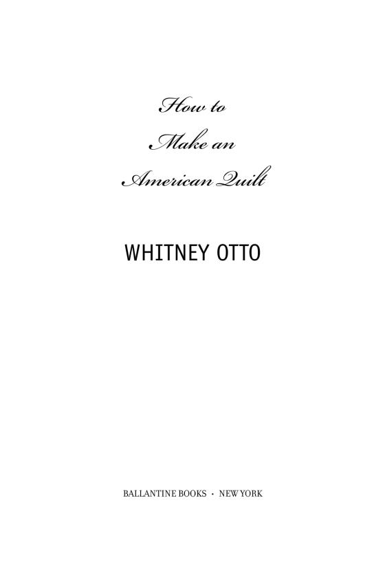 How to Make an American Quilt by Whitney Otto 9780345388964 Brightly