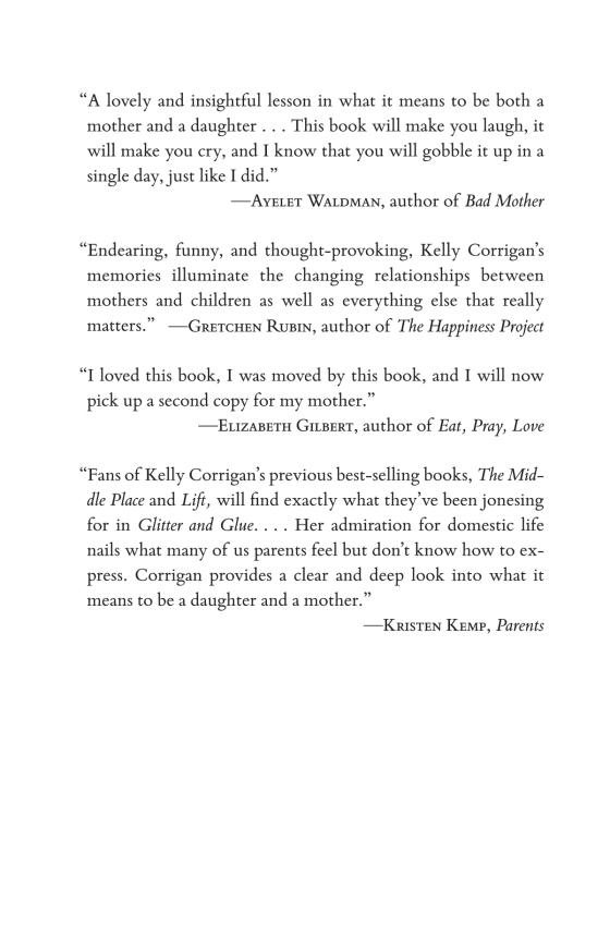 Glitter and Glue by Kelly Corrigan 9780345532855 Brightly Shop