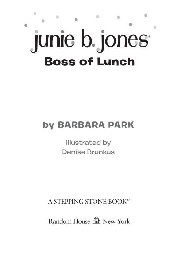 Junie B. Jones 19 Boss of Lunch by Barbara Park 9780375802942