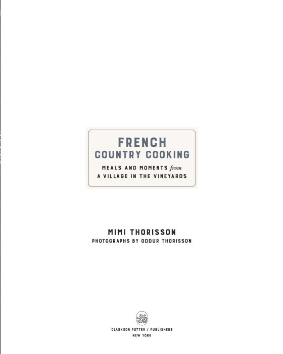 French Country Cooking by Mimi Thorisson 9780553459586 Brightly Shop