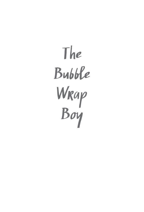 The Bubble Wrap Boy by Phil Earle 9780553513189 Brightly Shop
