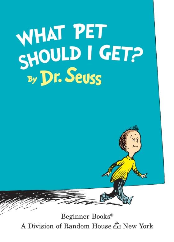 What Pet Should I Get? by Dr. Seuss 9780525707356 Brightly Shop
