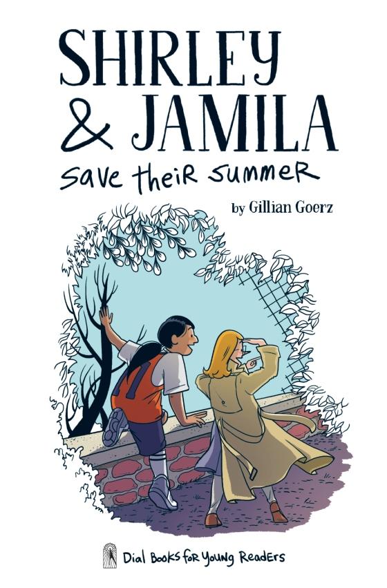 Shirley and Jamila Save Their Summer by Gillian Goerz 9780525552864