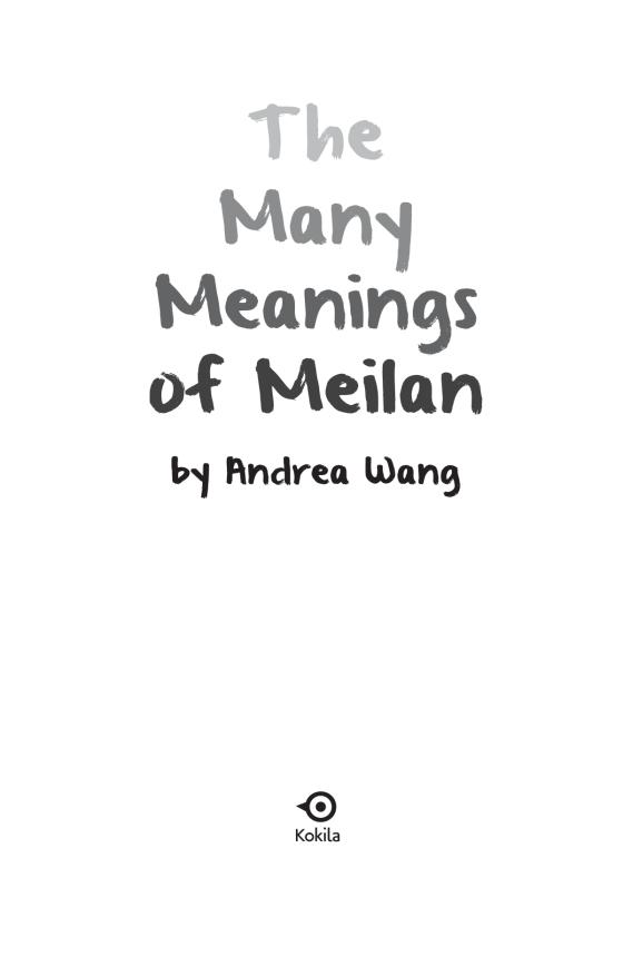 The Many Meanings of Meilan by Andrea Wang: 9780593111307 | Brightly Shop