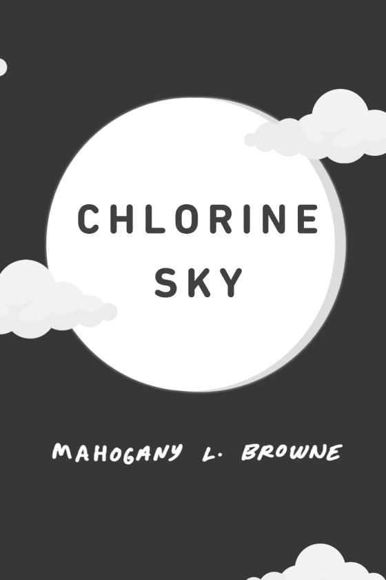 Chlorine Sky by Mahogany L. Browne 9780593176399 Brightly Shop