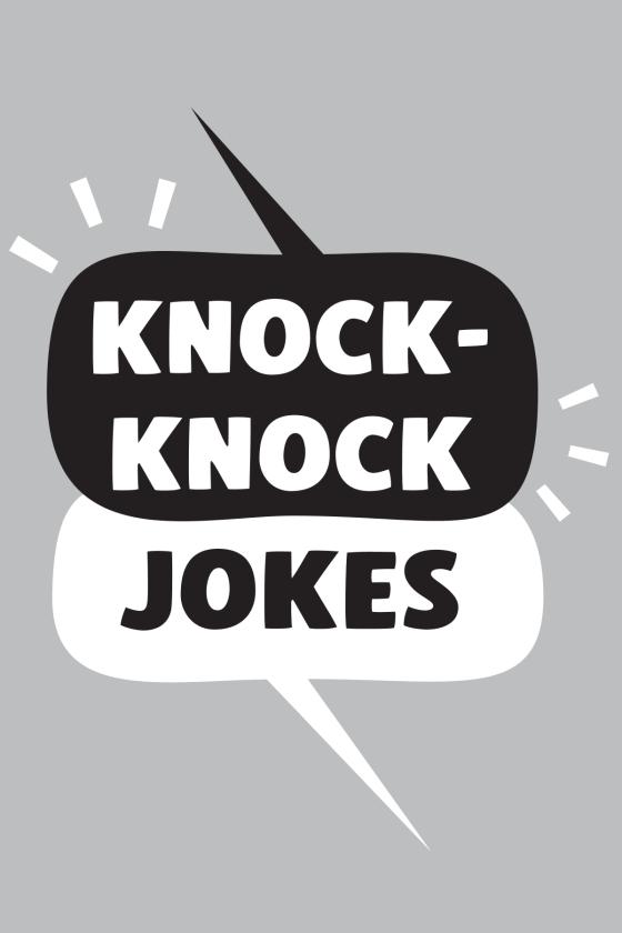 KnockKnock Jokes and Silly Stories for Kids by May B. Gigglin