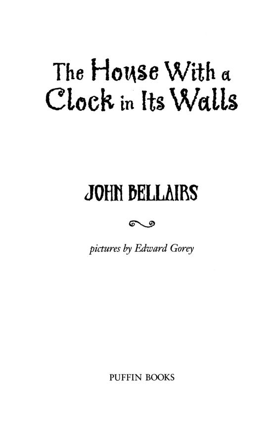 The House with a Clock in Its Walls by John Bellairs 9780142402573