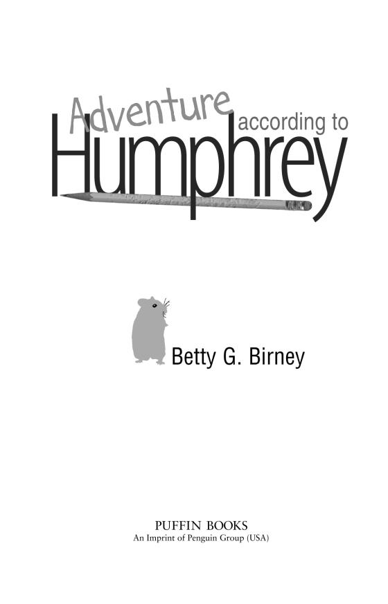 Adventure According to Humphrey by Betty G. Birney 9780142415146