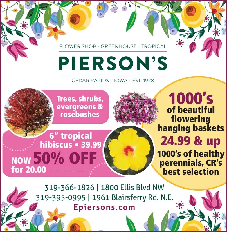 FRIDAY, APRIL 26, 2024 Ad Pierson's Flower Shop & Greenhouses Cedar Rapids Gazette