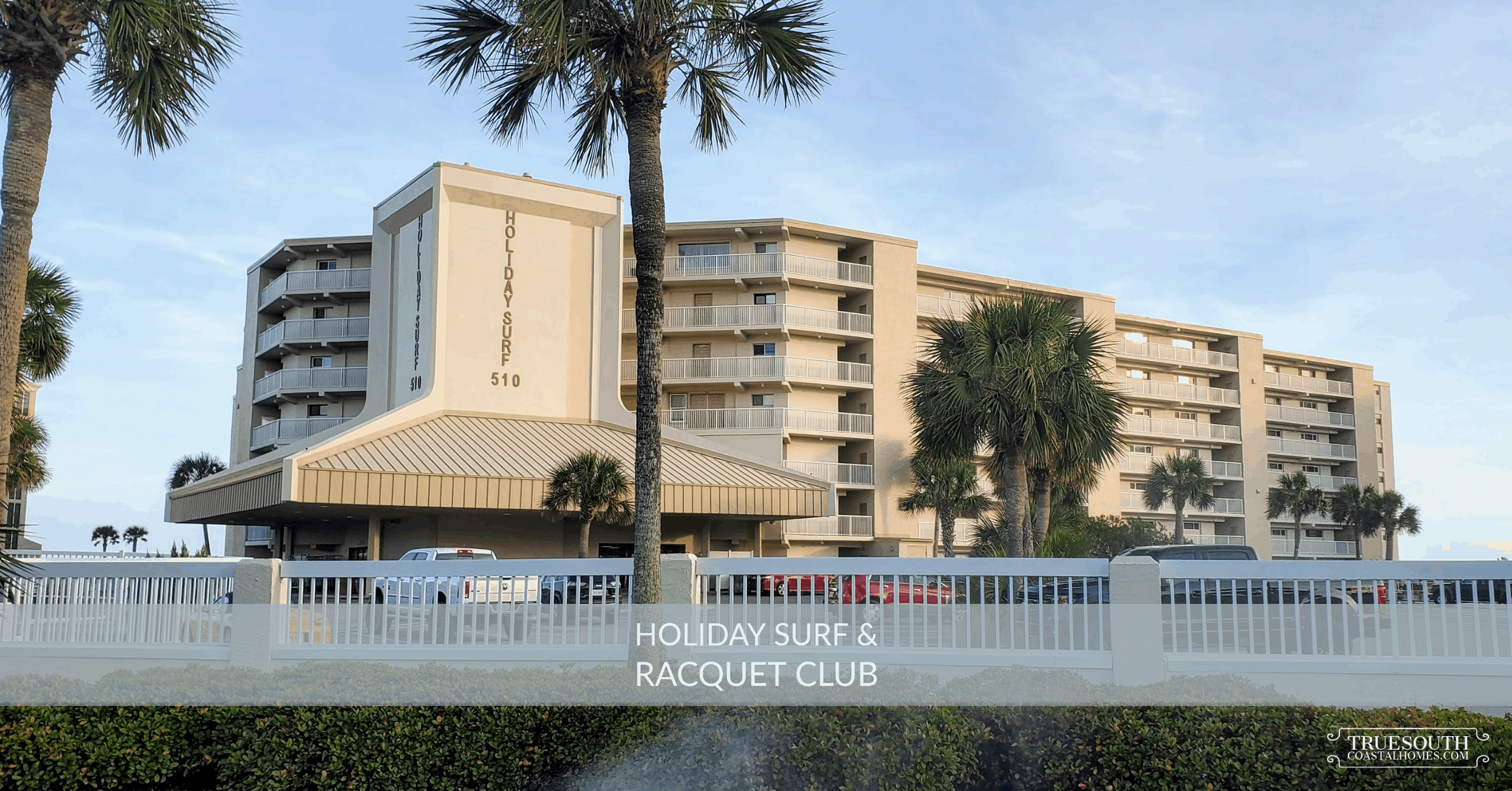 Holiday Surf & Racquet Club Condos For Sale