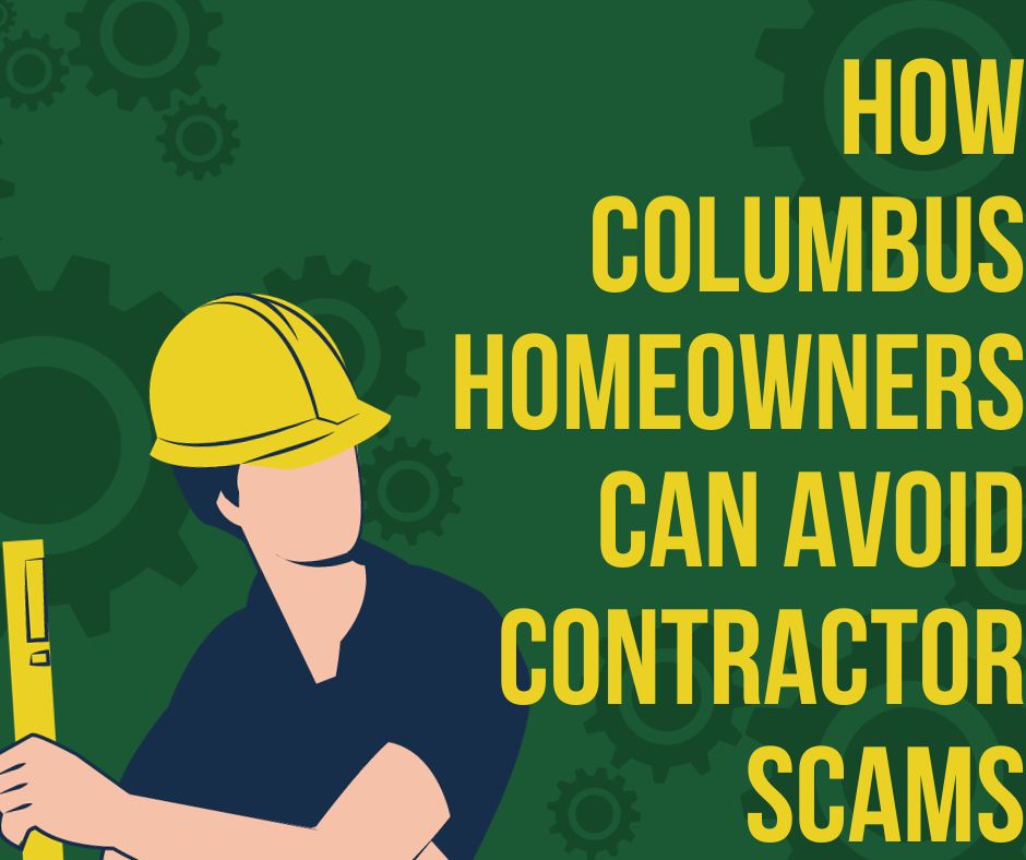 How Columbus Homeowners Can Avoid Contractor Scams