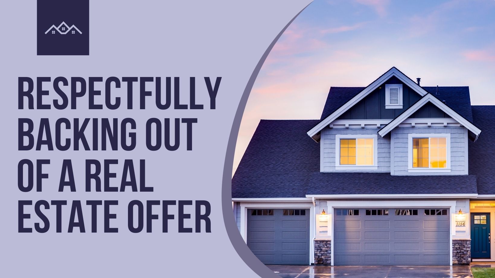 Respectfully Backing Out of a Real Estate Offer