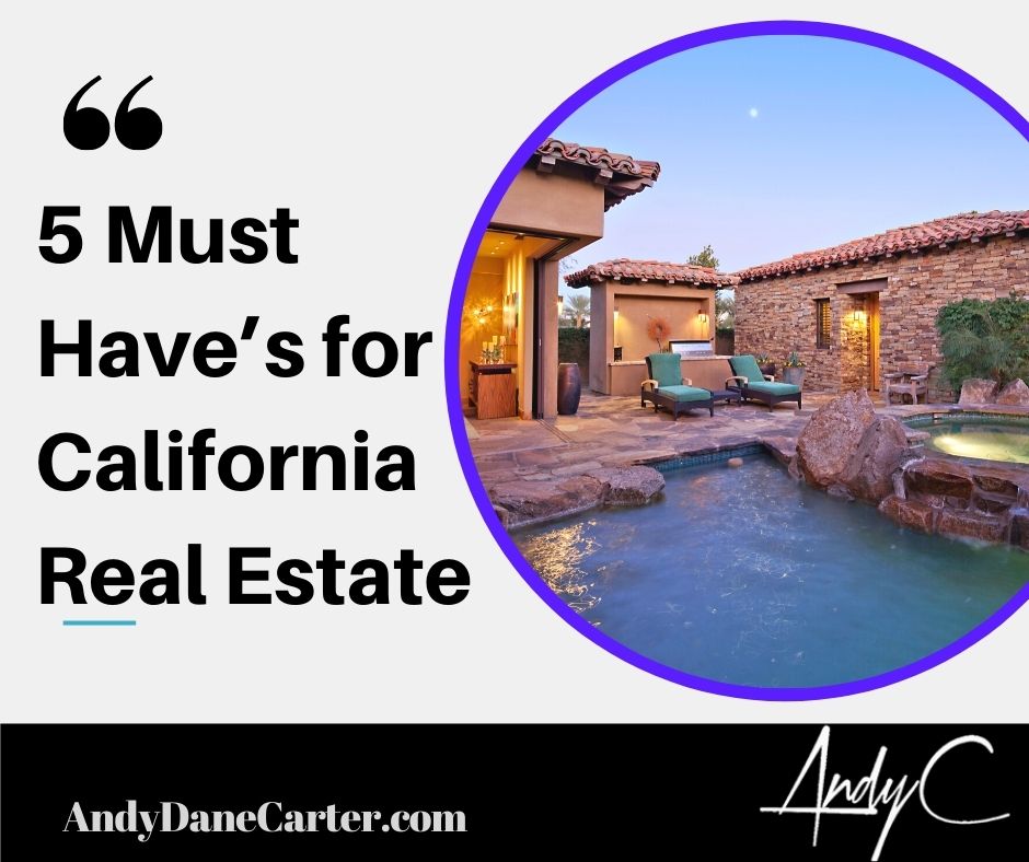 5 Must Have’s for California Real Estate Long Beach Home Buyers