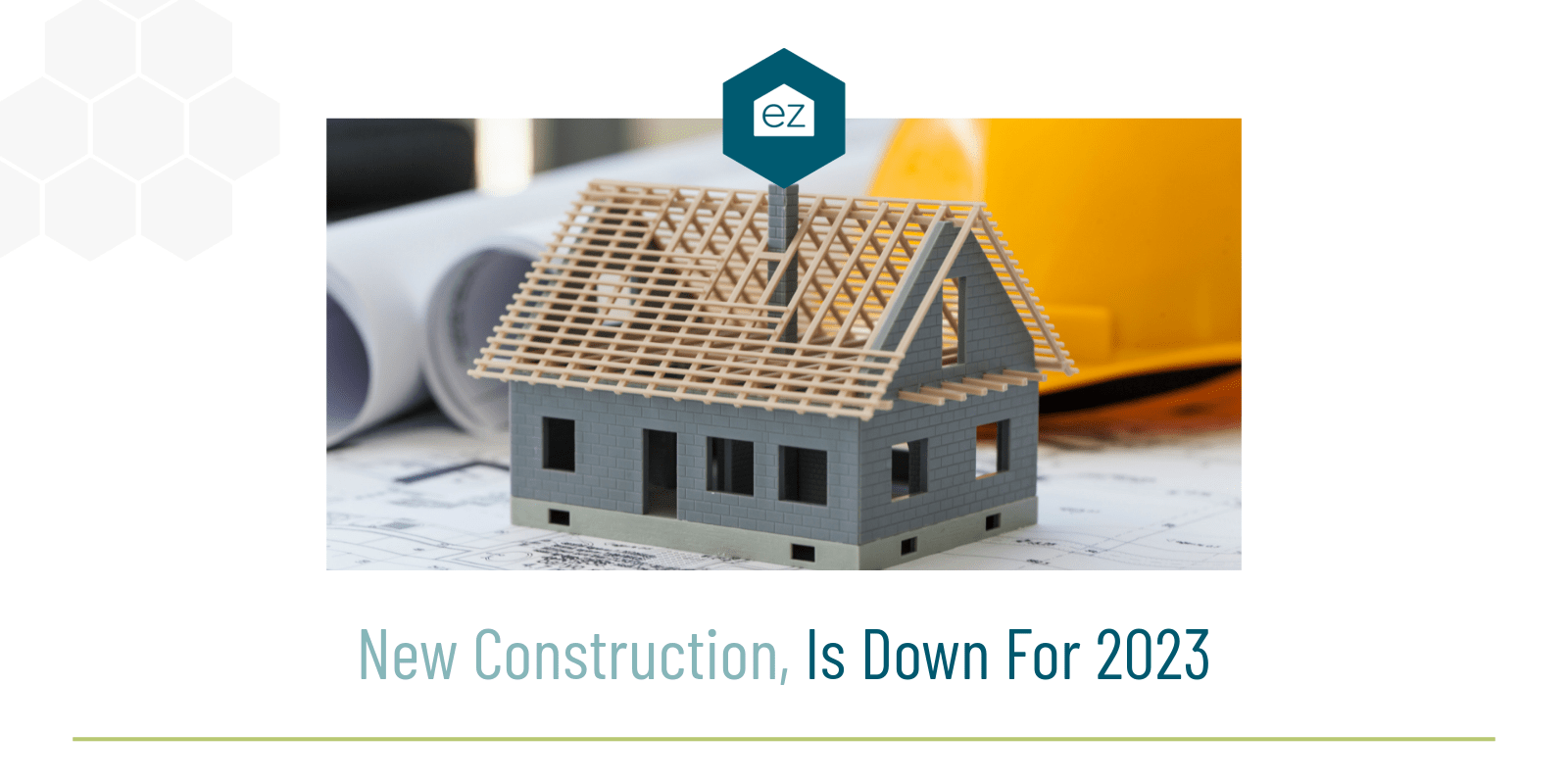 New Construction Is Down For 2023