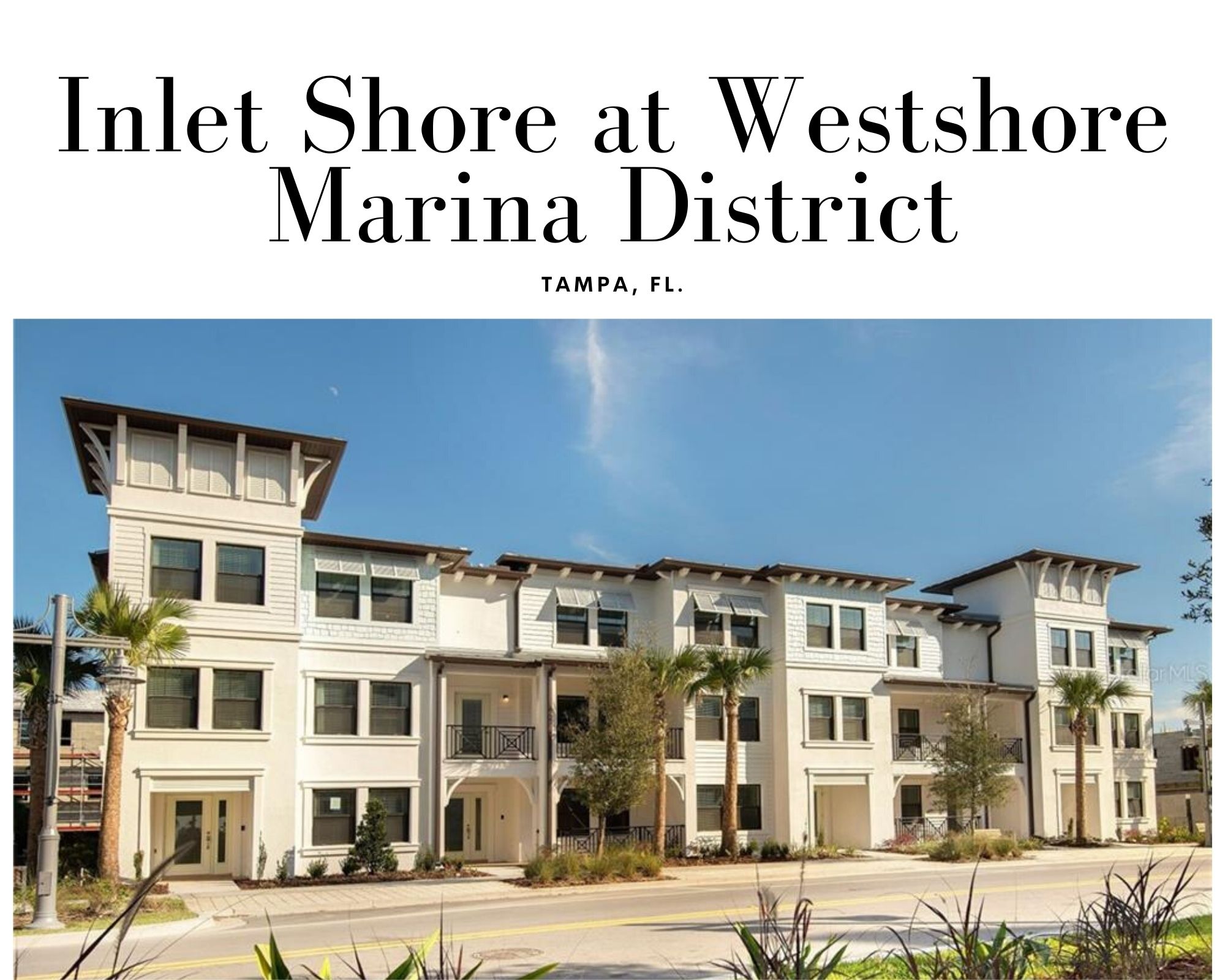 Inlet Shore at Westshore Marina District Tampa FL Tampa FL Townhomes