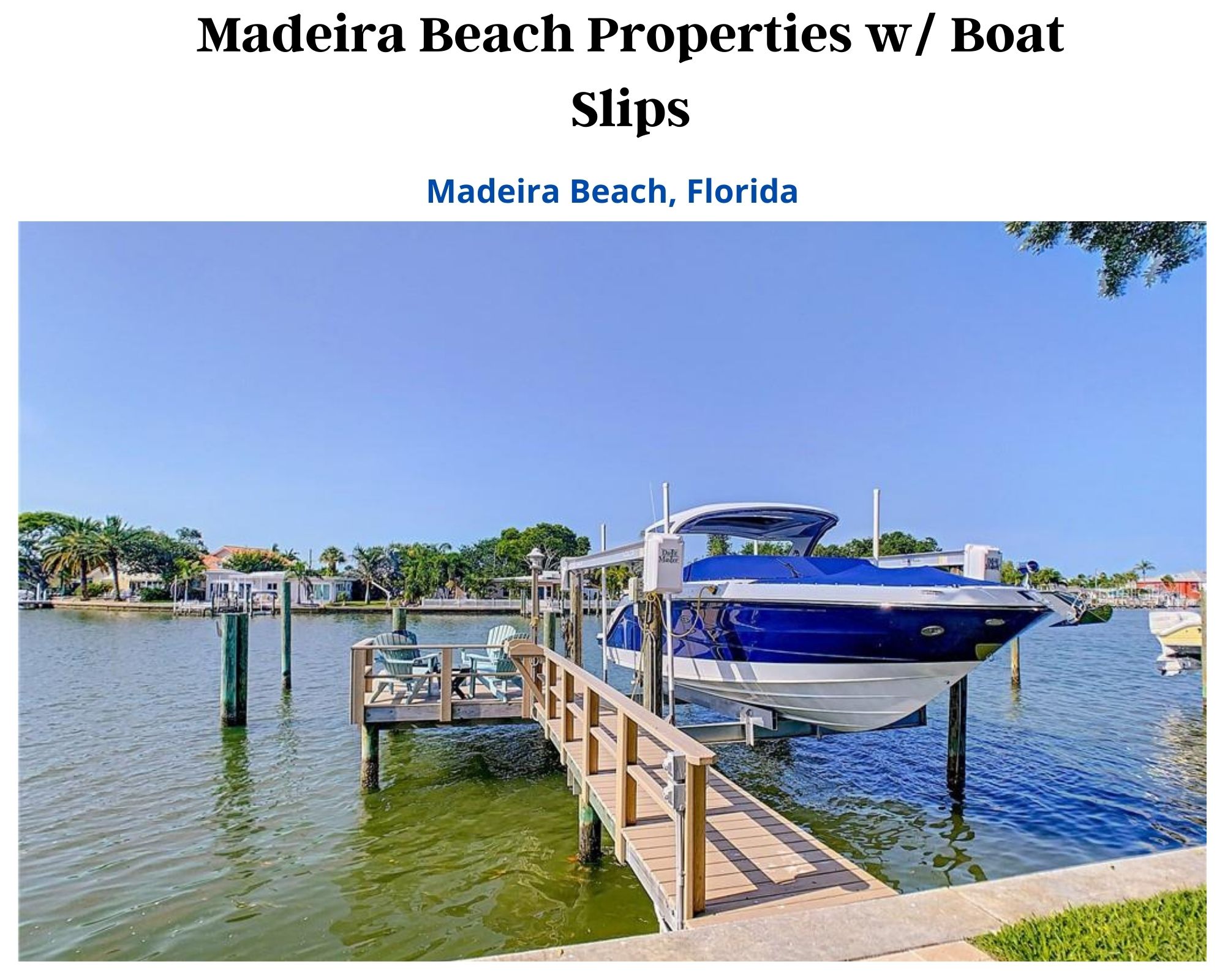 Madeira Beach FL Properties w/ Boat Lifts Homes w/ Boat Lifts