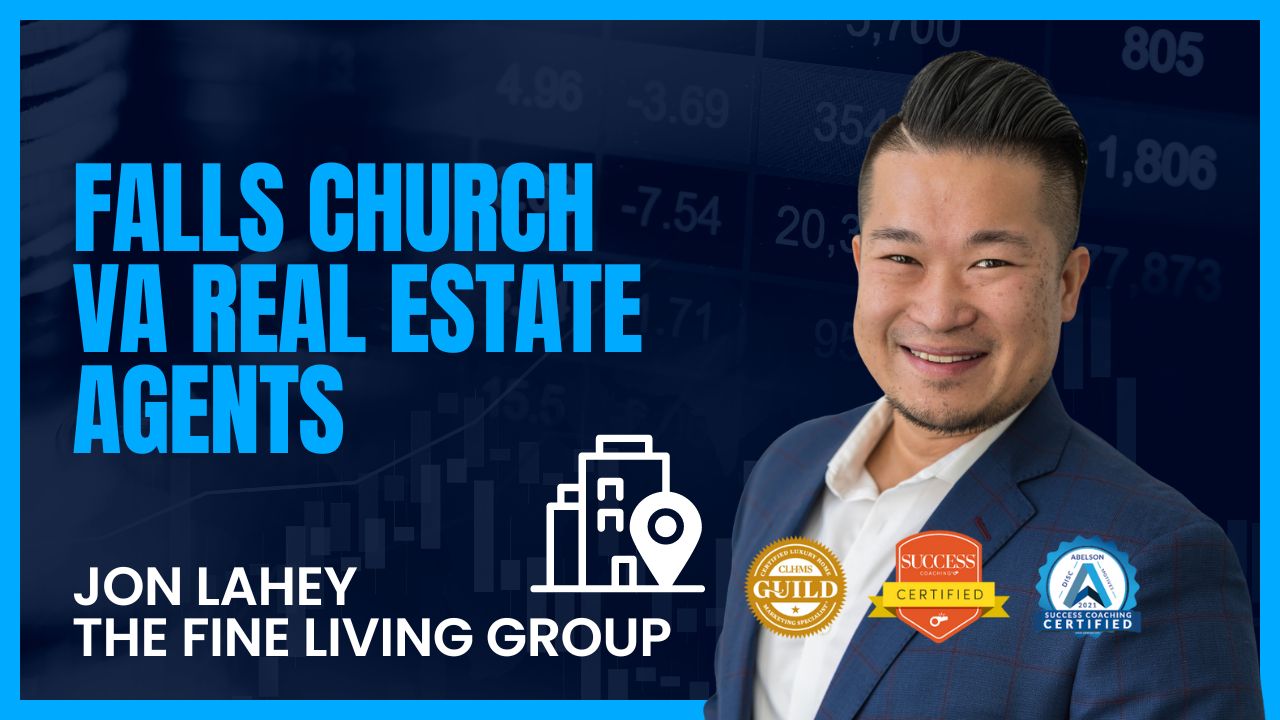 Falls Church VA real estate agents