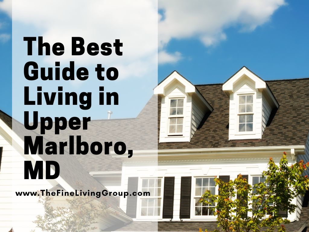 The Best Guide to Living in Upper Marlboro, MD