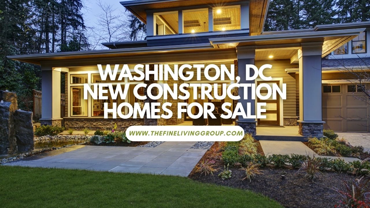 Washington, DC New Construction Homes for Sale