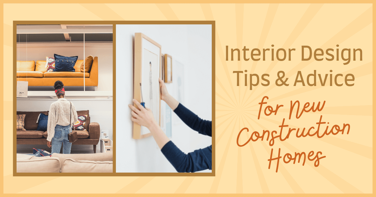 New Construction Design Guides 5 Pro Interior Decor Tips