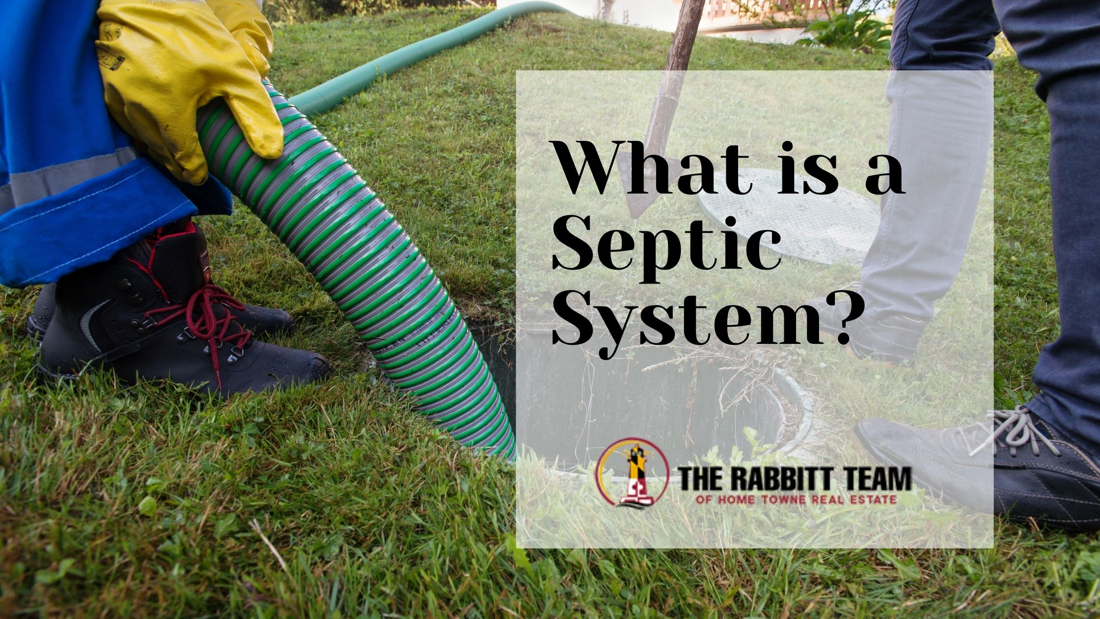 What is a Septic System? Buying a Home in Maryland