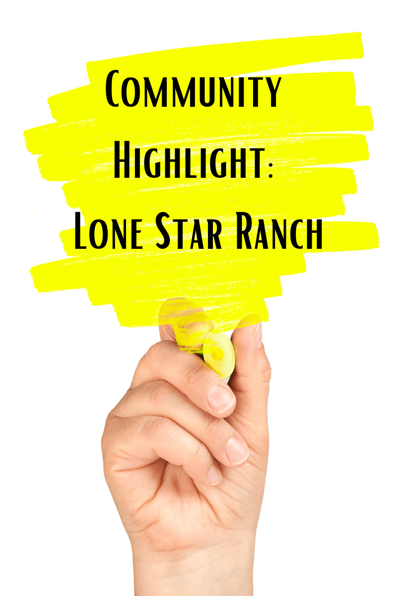 Community Highlight Lone Star Ranch