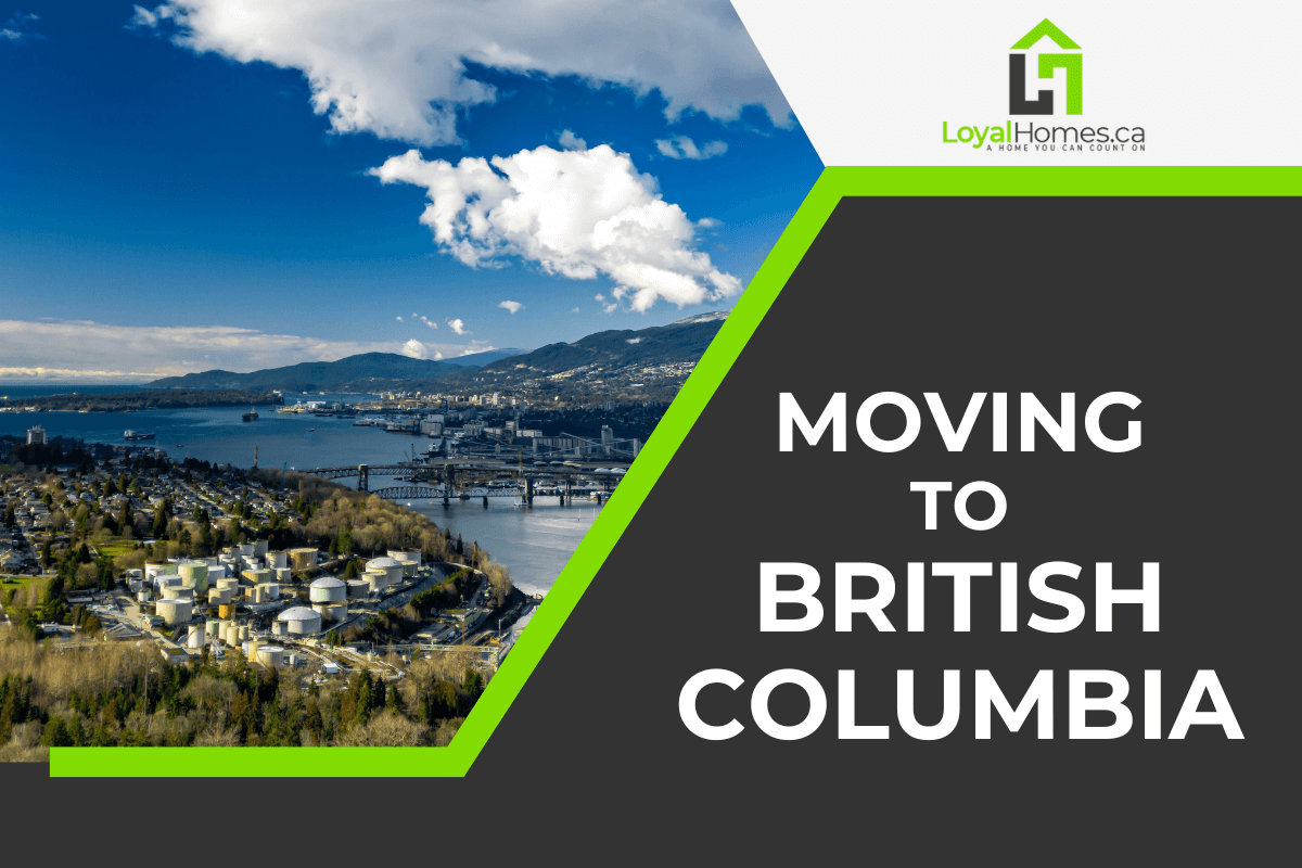 Moving to British Columbia 10 Things to Know [2024 Guide]