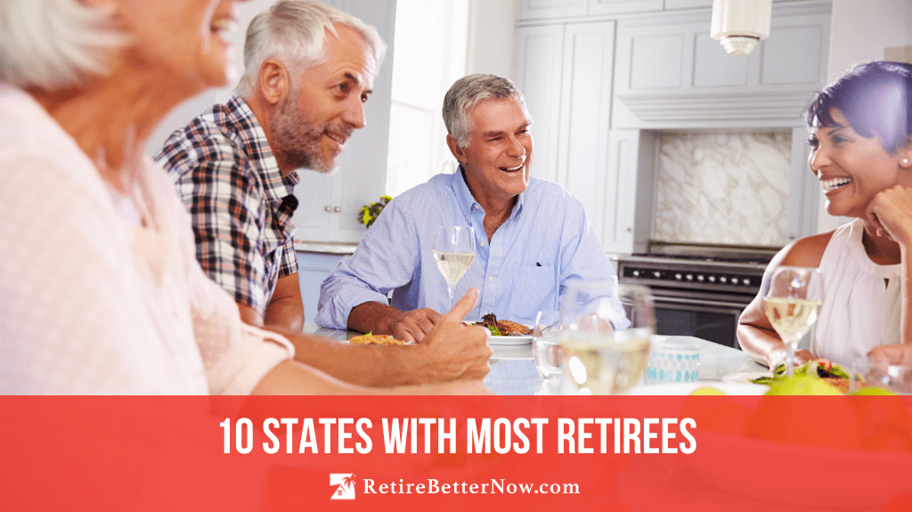 States with the Most Retirees