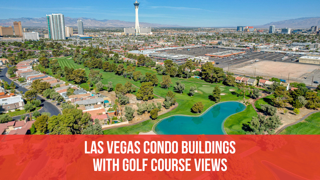 Condo Buildings With Golf Course Views in Las Vegas, NV