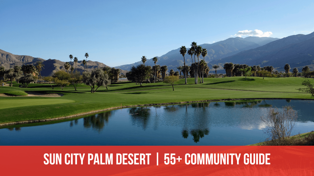 Sun City Palm Desert, CA Community Guide