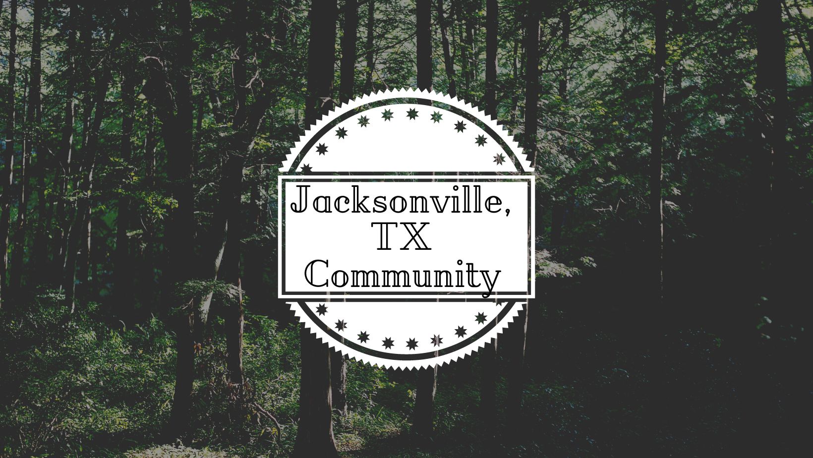 Jacksonville TX Information and Guide
