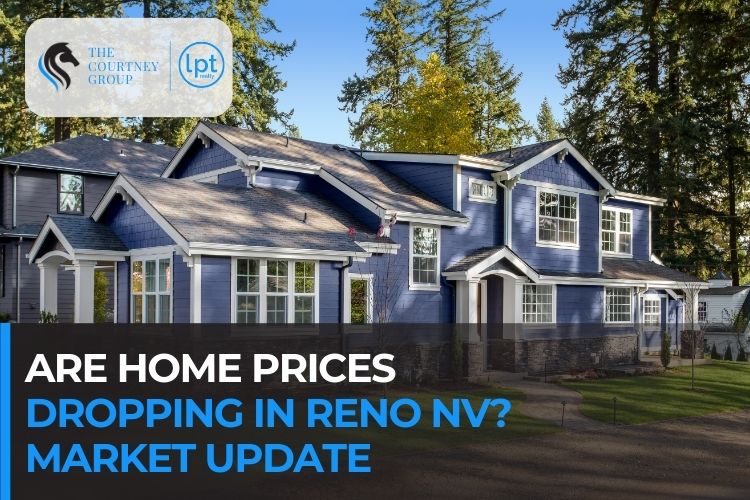 Are Home Prices Dropping in Reno NV? Market Update