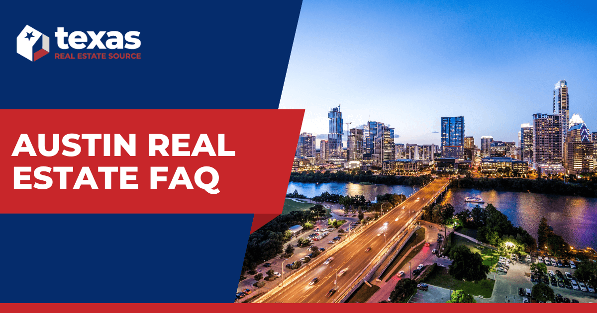 Buying a Home in Austin Your Real Estate Questions Answered