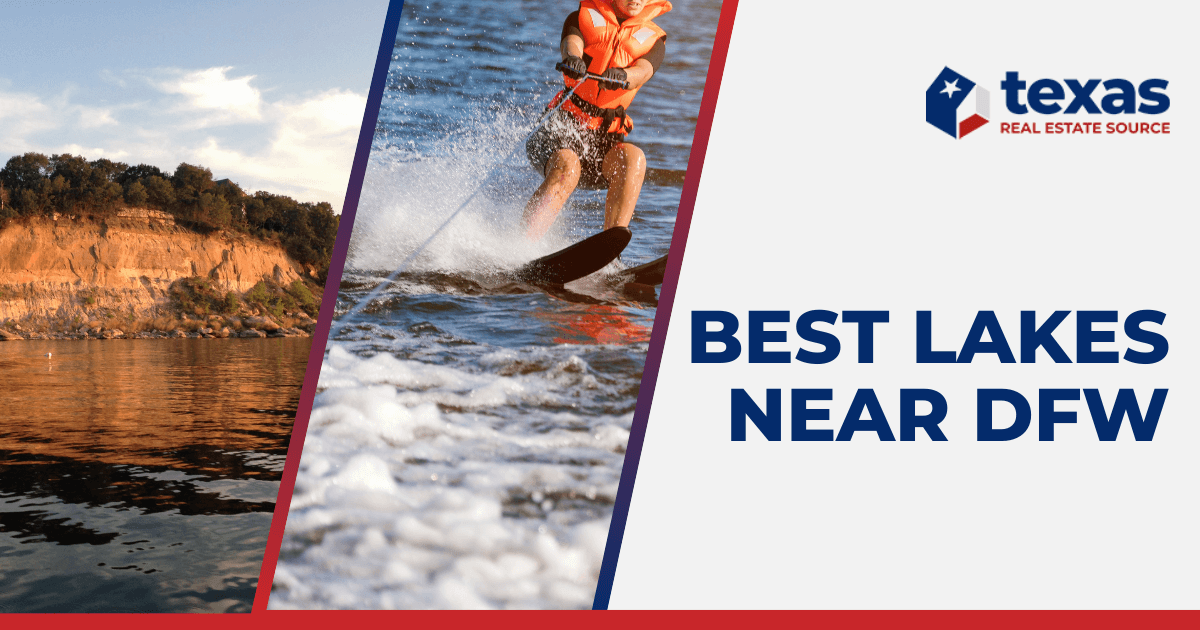 8 Best Lakes Near Dallas Where to Buy a Dallas Lake House