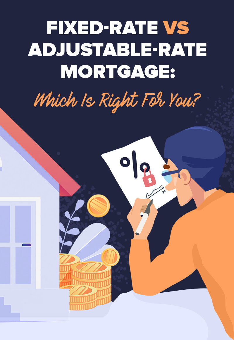 FixedRate vs AdjustableRate Mortgage Which Is Right For You?