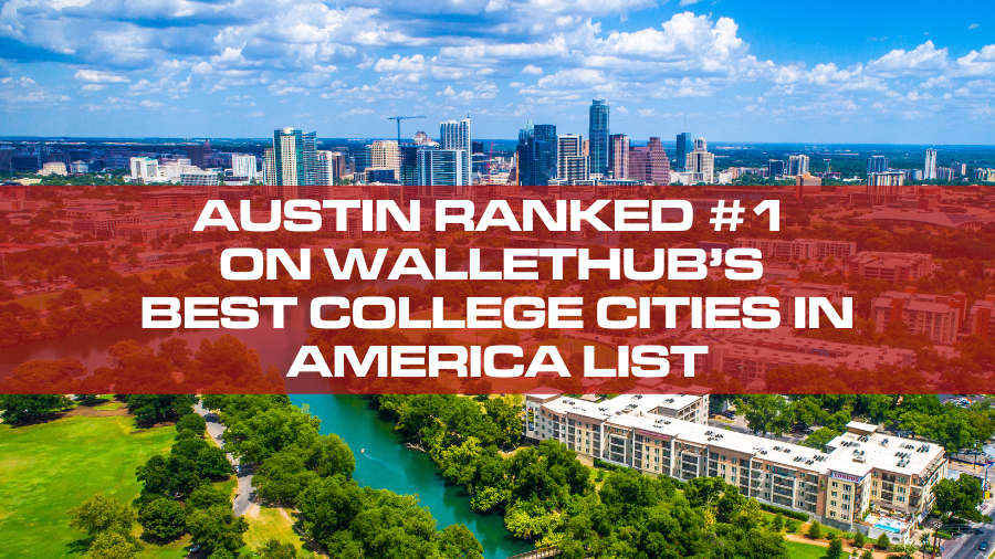 Austin Ranked 1 on WalletHub’s Best College Cities in America List