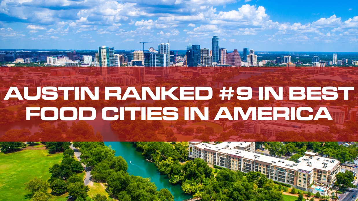 Austin Ranked 9 in Best Food Cities in America