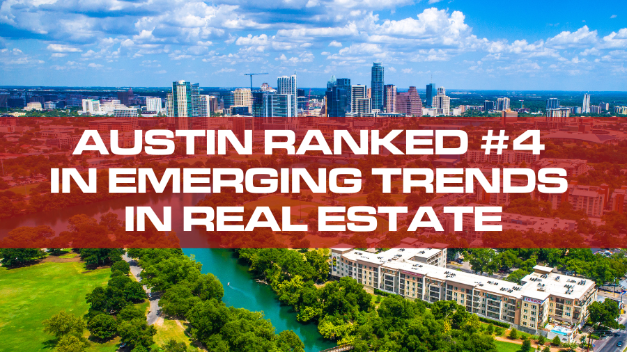 Austin Ranked 4 in Emerging Trends in Real Estate