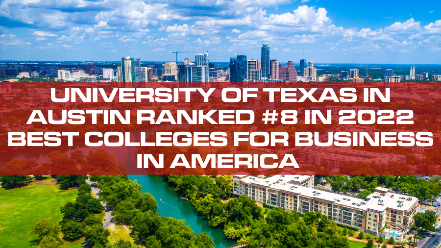 University of Texas in Austin Ranked 8 in 2022 Best Colleges for