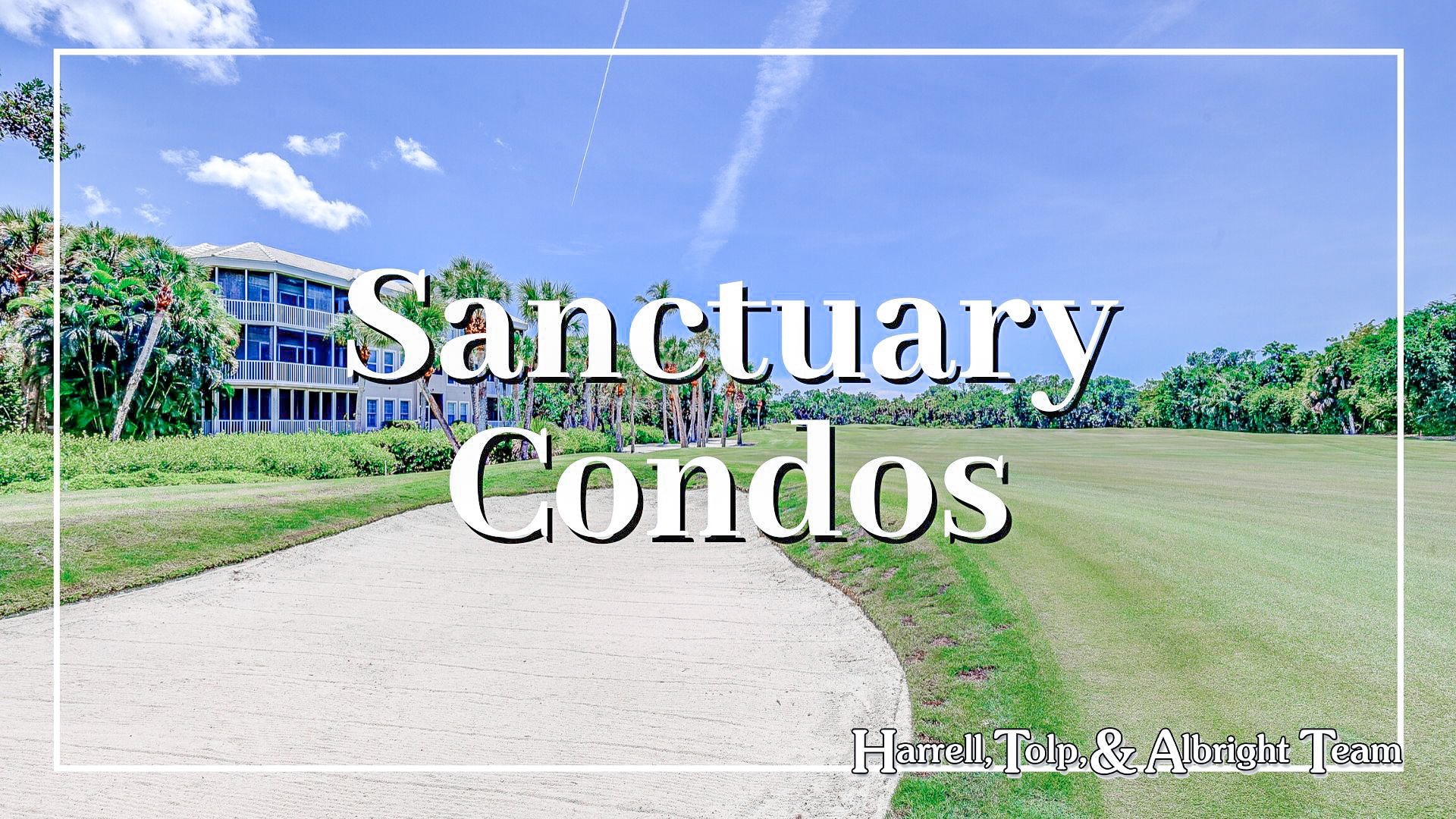 Sanctuary Condos for Sale Sanibel, FL, Condo Developments