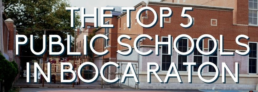 The Top 5 Public Schools In Boca Raton | Public Schools In Boca Raton