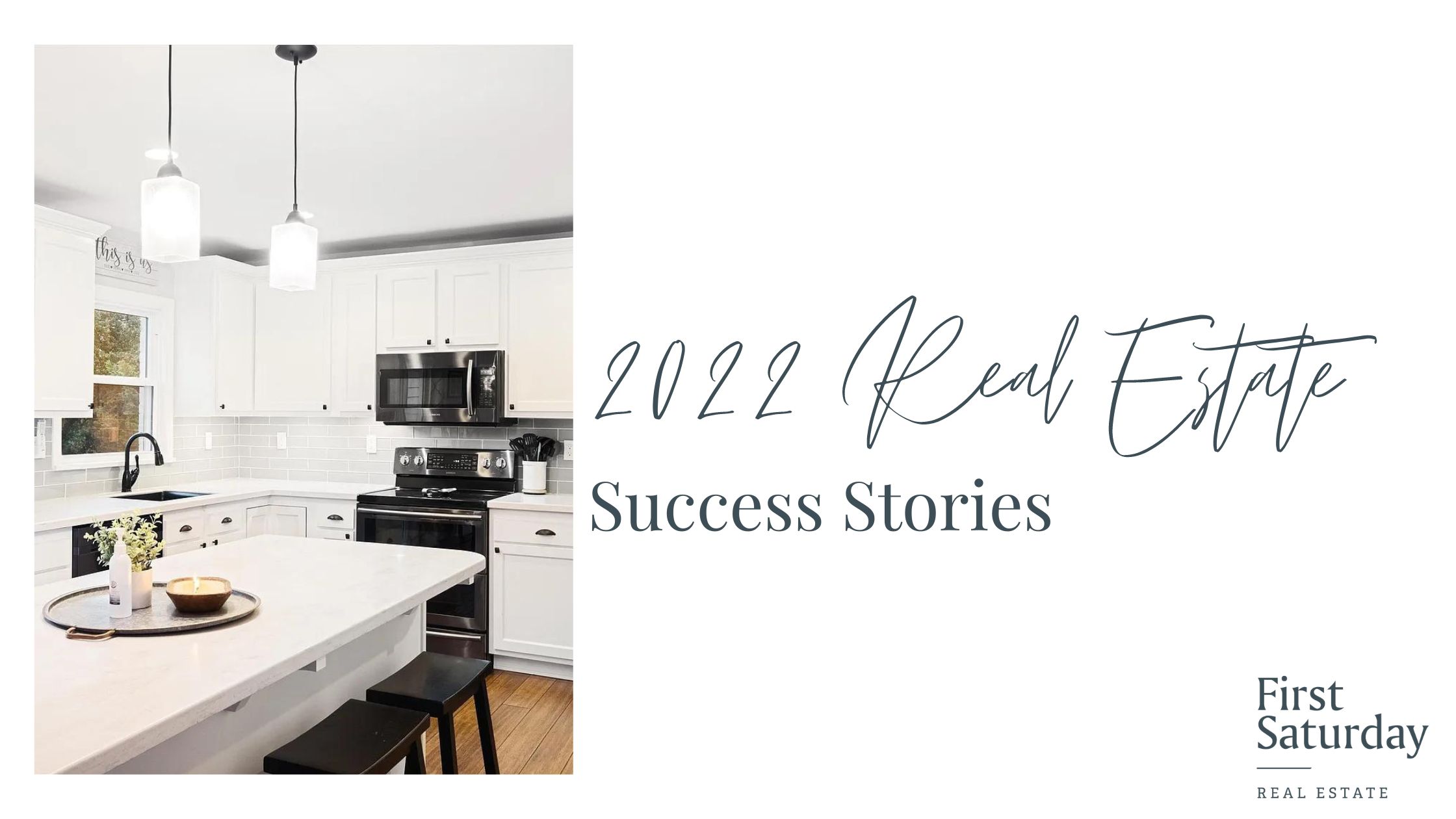 2022 Real Estate Success Stories