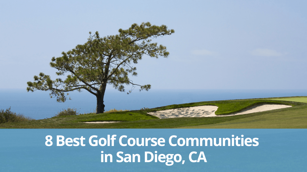 The 8 Best Golf Course Communities in San Diego, CA