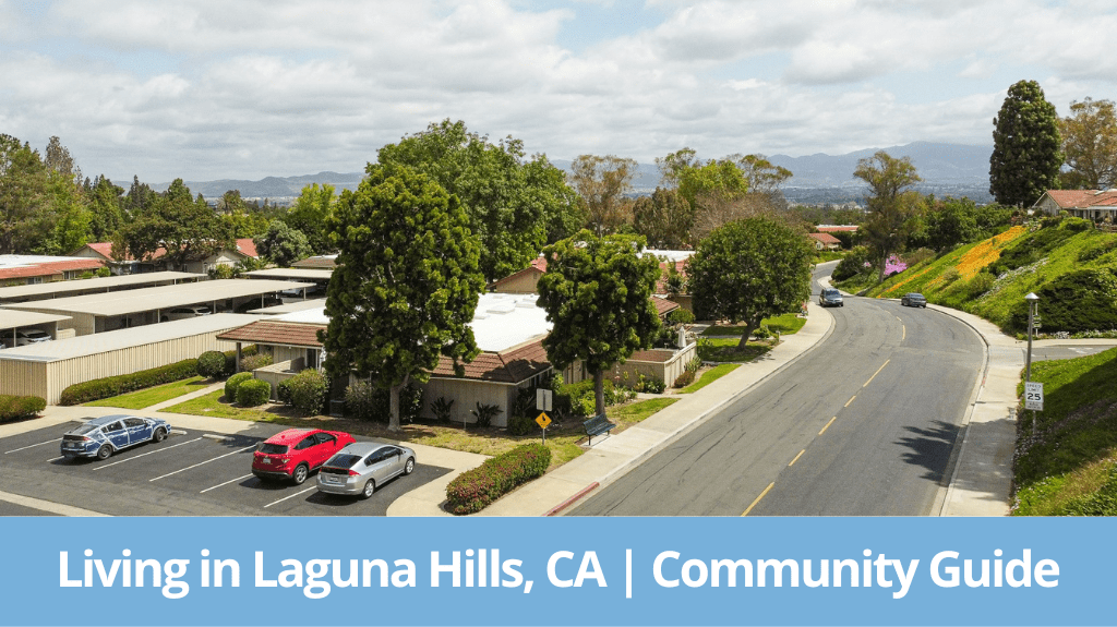 Living in Laguna Hills CA Community Guide