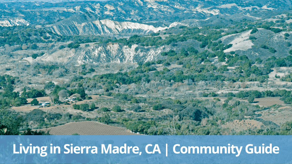 Living in Sierra Madre CA Community Guide