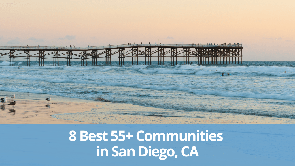 The 8 Best 55+ Communities in San Diego, CA